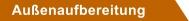 Au�enaufbereitung